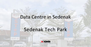 Data Centre Sedenak: A Strategic Location for Data Storage and Development